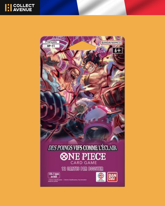 ☠️🚦One Piece - Boosters sous blisters - OP11 Des Poings Vifs Comme l'Eclair FR🚦☠️